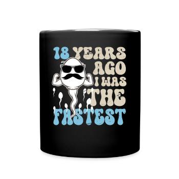 18th birthday 18 years old I used to be the fastest - Full Colour Mug - black - Front