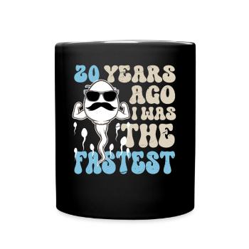 20. Geburtstag 20 Jahre War Ich Mal Der Schnellste - Tasse einfarbig - Schwarz - Vorne
