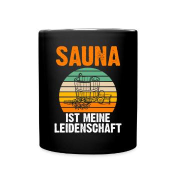 Wellness Saunagänger Saunieren Saunierer Sauna - Tasse einfarbig - Schwarz - Vorne