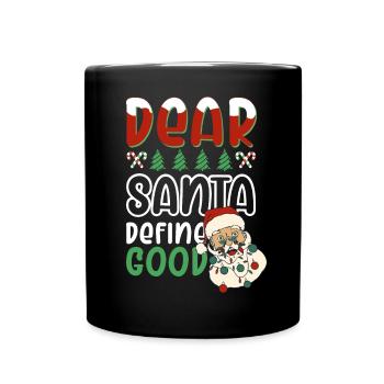 Cher Père Noël Définir un bon dicton de Noël - Mug uni - noir - Devant
