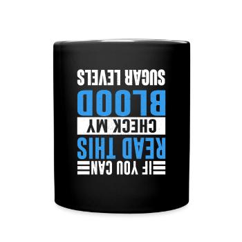 If You Can Read This Check My Blood Sugar Diabetes - Tasse einfarbig - Schwarz - Vorne