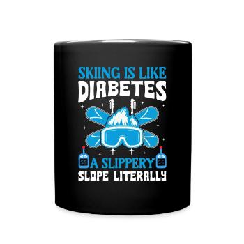 Skiing Is Like Diabetes - A Slippery Slope - Tasse einfarbig - Schwarz - Vorne