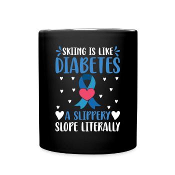 Skiing Is Like Diabetes - A Slippery Slope - Tasse einfarbig - Schwarz - Vorne