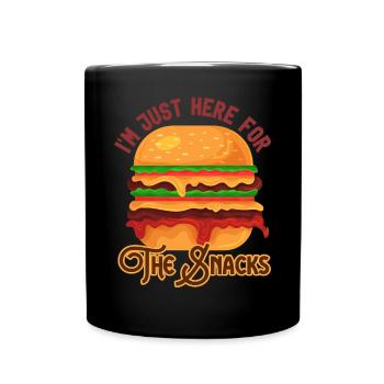 Ich bin nur hier für den Fast-Food-Liebhaber von Snacks - Tasse einfarbig - Schwarz - Vorne