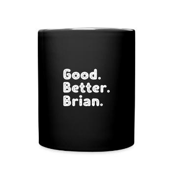 Good better Brian - Tasse einfarbig - Schwarz - Vorne