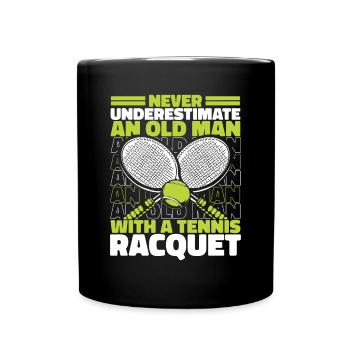 Never Underestimate An Old Man With Tennis - Tasse einfarbig - Schwarz - Vorne