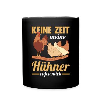 Huhn Hühnerstall Bauernhof Bauer Landwirt Hühner - Tasse einfarbig - Schwarz - Vorne