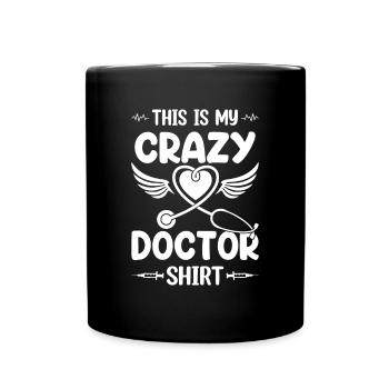 C’est mon médecin fou chemise médecin de l’hôpital - Mug uni - noir - Devant