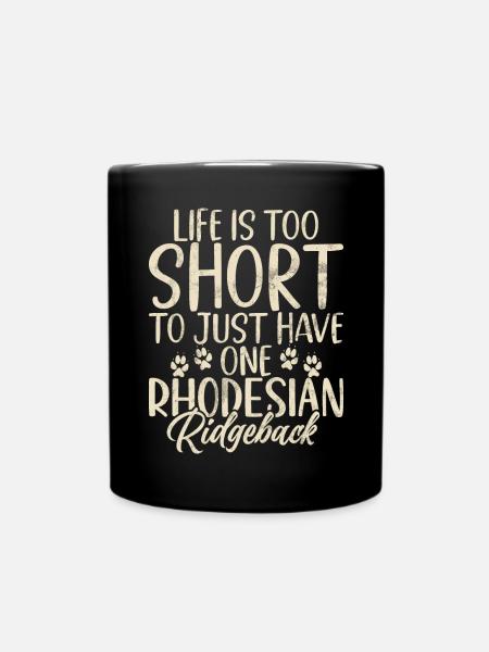 Rhodesian Ridgeback Gifts - Tasse einfarbig - Schwarz