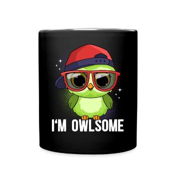 Eule Eulen I`m Owlsome - Tasse einfarbig - Schwarz - Vorne