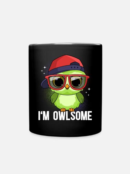 Eule Eulen I`m Owlsome - Tasse einfarbig - Schwarz