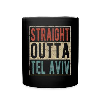 Straight outta Tel Aviv - Full Colour Mug - black - Front