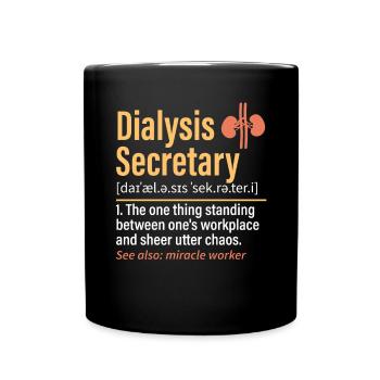 Dialysis Secretary Dialysis Specialist - Full Colour Mug - black - Front