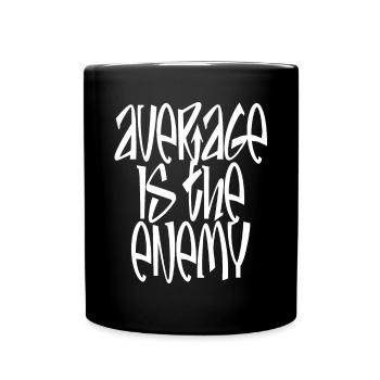 La moyenne est l’ennemi Sport d’entraînement Course à pied Fitness - Mug uni - noir - Devant