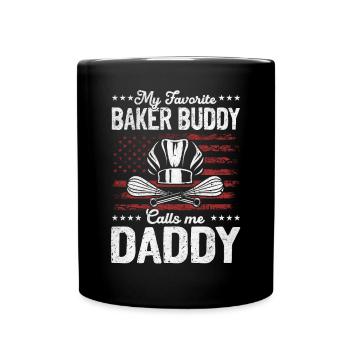 My Favorite Baker Buddy Calls Me Daddy - Baker Dad - Full Colour Mug - black - Front