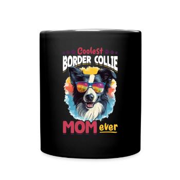 Border Collie Dog - Coolest Border Collie Mom ever - Full Colour Mug - black - Front