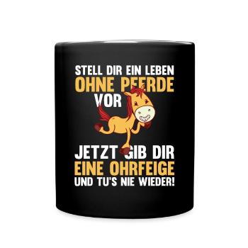 Pferd Reiten Bauernhof Bauer Pferdebesitzer Pferde - Tasse einfarbig - Schwarz - Vorne