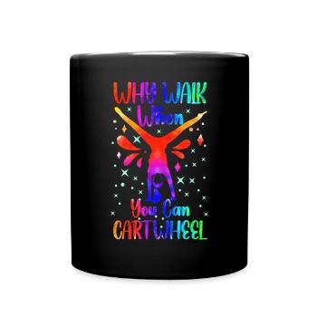 Pourquoi marcher quand on peut faire la roue - Mug uni - noir - Devant
