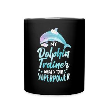 Dolphin I'm A Dolphin Trainer - Tasse einfarbig - Schwarz - Vorne