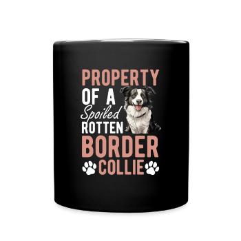Border Collie Dog Property of a spoiled rotten - Full Colour Mug - black - Front