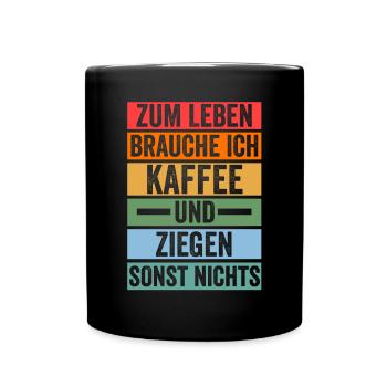 Kaffee Ziege Ziegenbauer Bauernhof Landwirt Bauer - Tasse einfarbig - Schwarz - Vorne