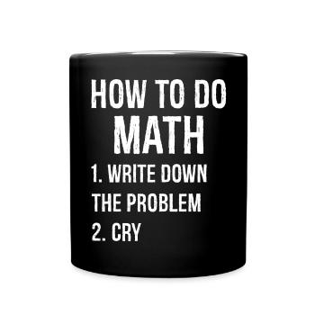 Comment faire des maths drôle de chemise - Mug uni - noir - Devant
