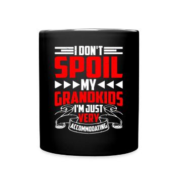 I Don't Spoil My Grandkids 13 - Tasse einfarbig - Schwarz - Vorne
