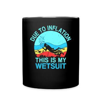 Due To Inflation - This Is My Wetsuit - Full Colour Mug - black - Front