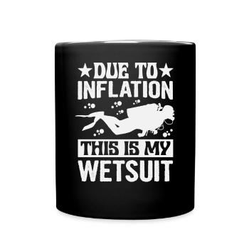 Due To Inflation - This Is My Wetsuit - Tasse einfarbig - Schwarz - Vorne