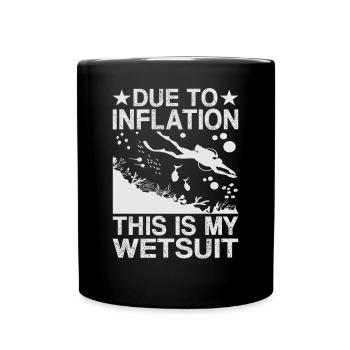 Due To Inflation - This Is My Wetsuit - Tasse einfarbig - Schwarz - Vorne