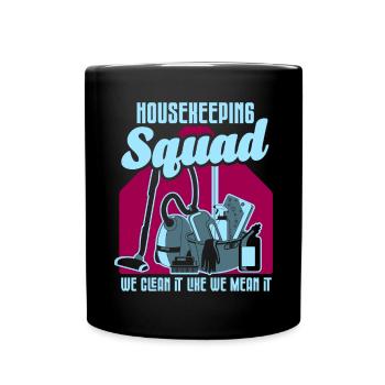 Housekeeping Week Geschenke Reinigungsliebhaber - Tasse einfarbig - Schwarz - Vorne