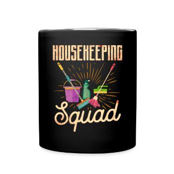 Housekeeping Week Geschenke Reinigungsliebhaber - Tasse einfarbig - Schwarz - Vorne
