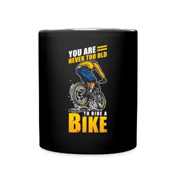 Vous n’êtes jamais trop vieux pour faire du vélo - Mug uni - noir - Devant
