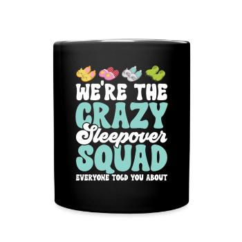 Sleepover Party Pajamas Slumber Party - Full Colour Mug - black - Front