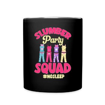 Sleepover Party Pajamas Slumber Party - Full Colour Mug - black - Front