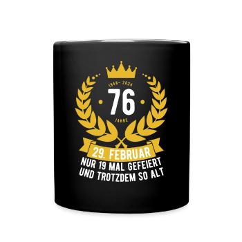 Schaltjahr 76 Jahre - Tasse einfarbig - Schwarz - Vorne