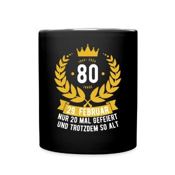 Schaltjahr 80 Jahre - Tasse einfarbig - Schwarz - Vorne