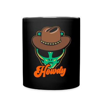 Howdy Alien Cowboy Space UFO Funny Western Rodeo - Tasse einfarbig - Schwarz - Vorne
