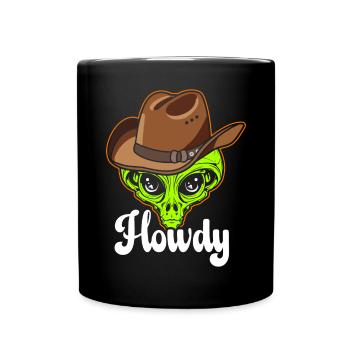 Howdy Alien Cowboy Space UFO Funny Western Rodeo - Tasse einfarbig - Schwarz - Vorne