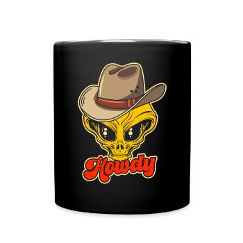 Howdy Alien Cowboy Space UFO Funny Western Rodeo - Tasse einfarbig - Schwarz - Vorne