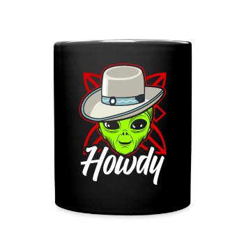 Howdy Alien Cowboy Space UFO Funny Western Rodeo - Tasse einfarbig - Schwarz - Vorne