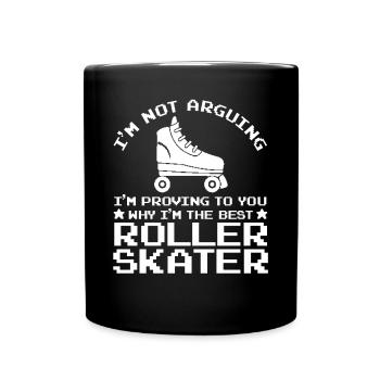 Funny Roller Skater Quote - I'm The Best Roller Sk - Full Colour Mug - black - Front