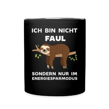 Ich bin nicht Faul ich spare Energie ein Faultier - Tasse einfarbig - Schwarz - Vorne