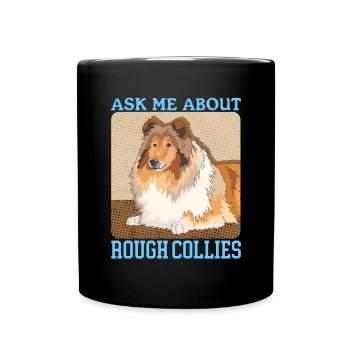 Collie Longhair Collie Dog Rough Collies Gift - Full Colour Mug - black - Front