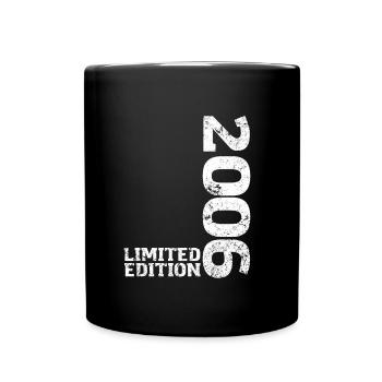 Limited Edition 2006 18. Geburtstag Geschenk - Tasse einfarbig - Schwarz - Vorne