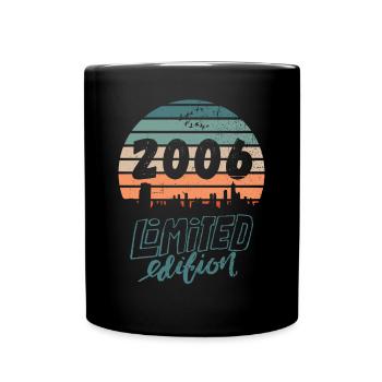 Limited Edition 2006 18. Geburtstag Geschenk - Tasse einfarbig - Schwarz - Vorne