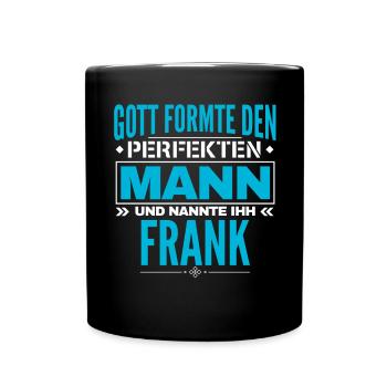 Frank Name Design - Tasse einfarbig - Schwarz - Vorne