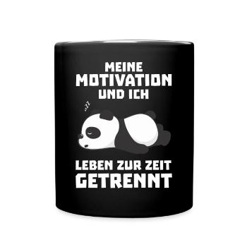 Meine Motivation und ich leben zur Zeit getrennt - Tasse einfarbig - Schwarz - Vorne