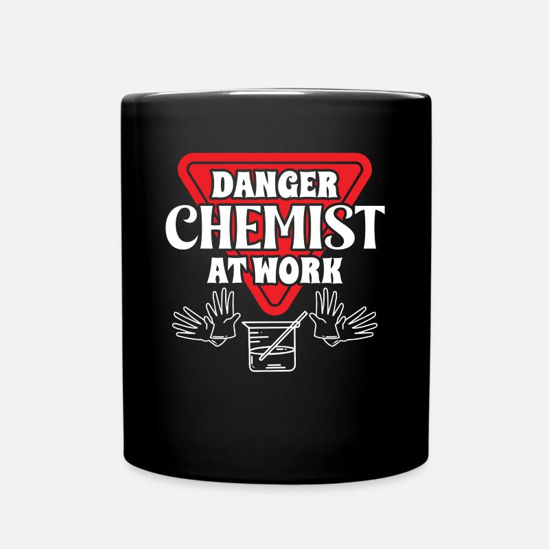 Chemiker Danger Chemist At Work Chemie Chemikant - Tasse einfarbig - Schwarz