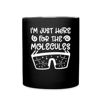 Chimiste Juste là pour les molécules Chimie Technicien chimiste - Mug uni - noir - Devant